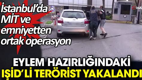 İ­s­t­a­n­b­u­l­­d­a­ ­o­p­e­r­a­s­y­o­n­:­ ­E­y­l­e­m­ ­h­a­z­ı­r­l­ı­ğ­ı­n­d­a­k­i­ ­t­e­r­ö­r­i­s­t­ ­y­a­k­a­l­a­n­d­ı­